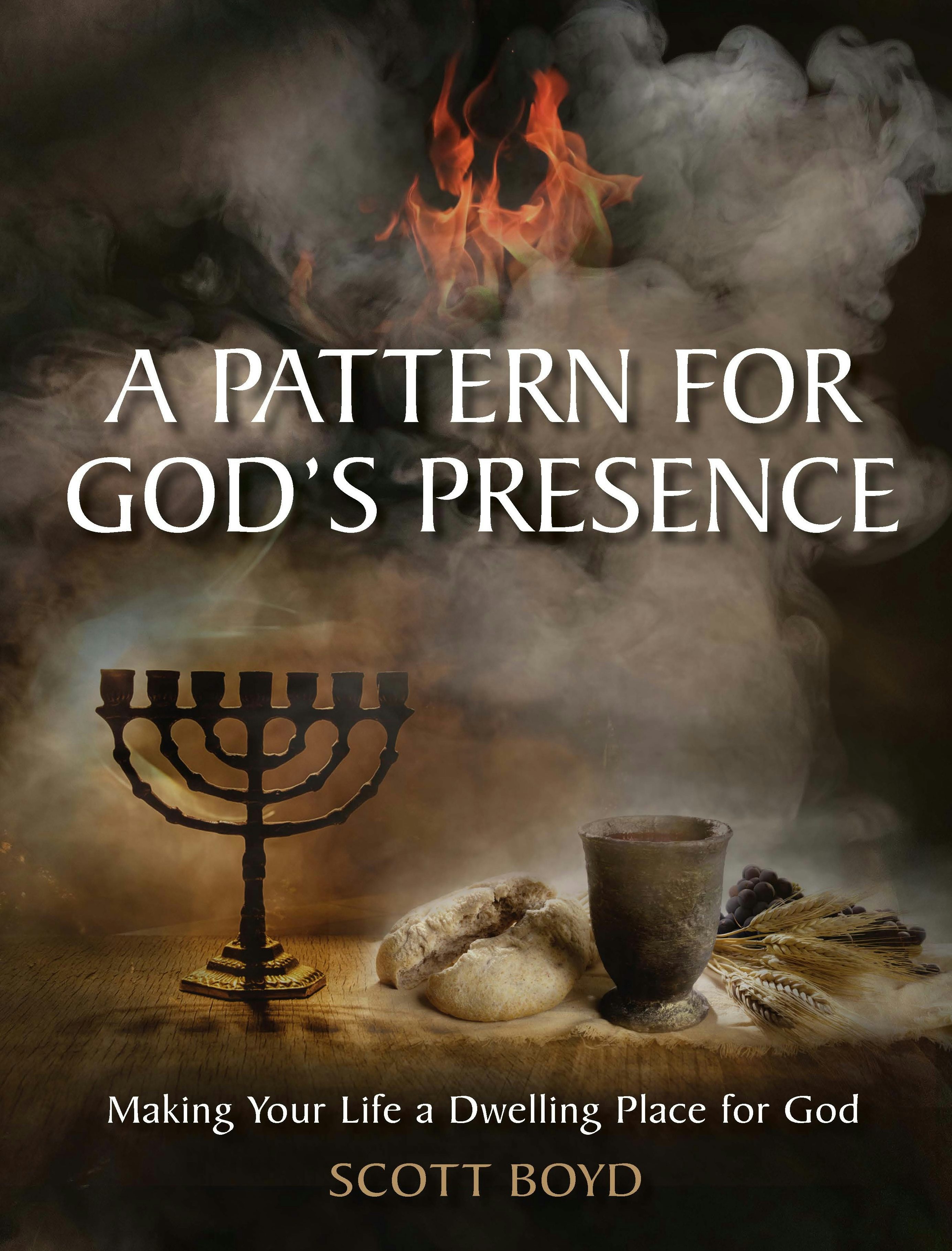 Book cover image for A PATTERN FOR GOD’S PRESENCE ISBN: 9781956370928